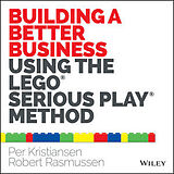 Couverture cartonnée Building a Better Business Using the Lego Serious Play Method de Kristiansen Per, Rasmussen Robert