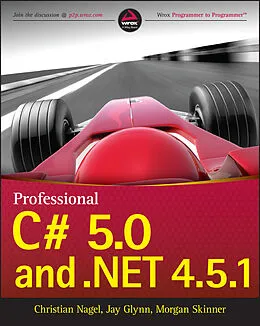 E-Book (pdf) Professional C# 5,0 and ,NET 4,5,1, von Christian Nagel, Jay Glynn, Morgan Skinner