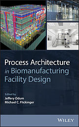 eBook (pdf) Process Architecture in Biomanufacturing Facility Design de Jeffery Odum, Michael C. Flickinger