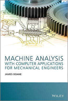 E-Book (pdf) Machine Analysis with Computer Applications for Mechanical Engineers von James Doane