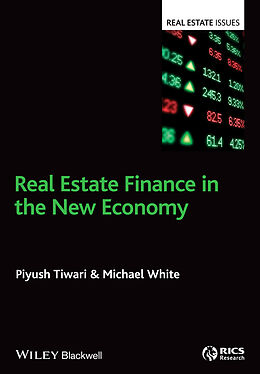 eBook (pdf) Real Estate Finance in the New Economy de Piyush Tiwari, Michael White