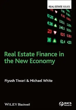 E-Book (pdf) Real Estate Finance in the New Economy von Piyush Tiwari, Michael White