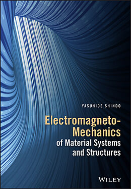 eBook (pdf) Electromagneto-Mechanics of Material Systems and Structures de Yasuhide Shindo