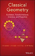 E-Book (pdf) Classical Geometry von I. E. Leonard, J. E. Lewis, A. C. F. Liu