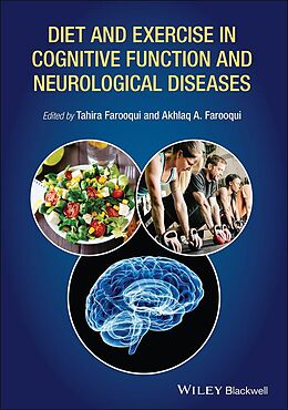 E-Book (pdf) Diet and Exercise in Cognitive Function and Neurological Diseases von Akhlaq A. Farooqui, Tahira Farooqui