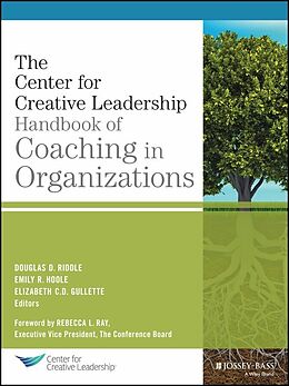 E-Book (epub) Center for Creative Leadership Handbook of Coaching in Organizations von Douglas Riddle, Emily R, Hoole