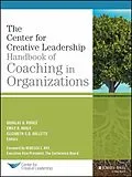 E-Book (pdf) The CCL Handbook of Coaching in Organizations von Douglas Riddle, Emily R. Hoole, Elizabeth C.D. Gullette