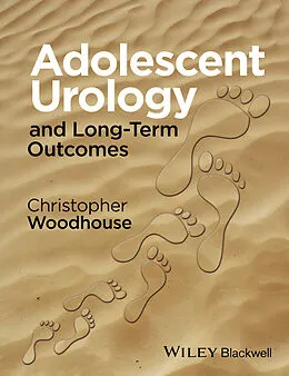 E-Book (pdf) Adolescent Urology and Long-Term Outcomes von Christopher R. J. Woodhouse