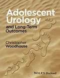 E-Book (epub) Adolescent Urology and Long-Term Outcomes von Christopher R. J. Woodhouse