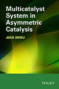 E-Book (epub) Multicatalyst System in Asymmetric Catalysis von Jian Zhou