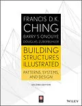 E-Book (epub) Building Structures Illustrated von Francis D. K. Ching, Barry S. Onouye, Douglas Zuberbuhler