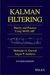 Livre Relié Kalman Filtering de Grewal Mohinder S., Andrews Angus P.