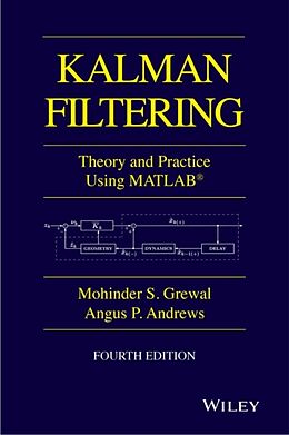 Livre Relié Kalman Filtering de Grewal Mohinder S., Andrews Angus P.