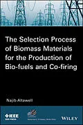 E-Book (epub) Selection Process of Biomass Materials for the Production of Bio-Fuels and Co-firing von N. Altawell