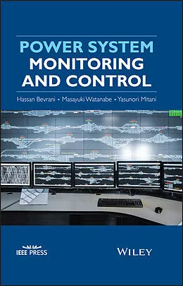E-Book (pdf) Power System Monitoring and Control von Hassan Bevrani, Masayuki Watanabe, Yasunori Mitani