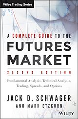 Couverture cartonnée A Complete Guide to the Futures Market de Jack D. Schwager