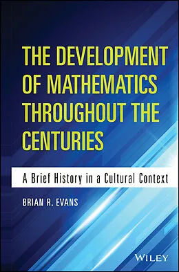 E-Book (pdf) The Development of Mathematics Throughout the Centuries von Brian Evans