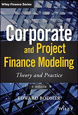 E-Book (pdf) Corporate and Project Finance Modeling von Edward Bodmer