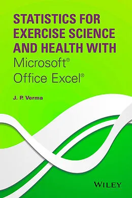 E-Book (epub) Statistics for Exercise Science and Health with Microsoft Office Excel von J. P. Verma