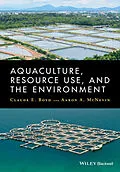 E-Book (epub) Aquaculture, Resource Use, and the Environment von Claude Boyd, Aaron McNevin
