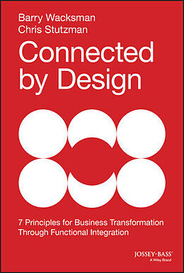 Livre Relié Connected by Design de Barry Wacksman, Chris Stutzman