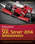 E-Book (pdf) Professional Microsoft SQL Server 2014 Administration von Adam Jorgensen, Bradley Ball, Steven Wort