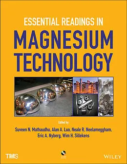 E-Book (pdf) Essential Readings in Magnesium Technology von Suveen N. Mathaudhu, Alan A. Luo, Neale R. Neelameggham