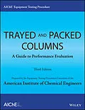 E-Book (epub) AIChE Equipment Testing Procedure - Trayed and Packed Columns von American Institute of Chemical Engineers (AIChE)