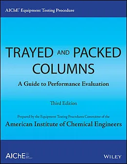 E-Book (pdf) AIChE Equipment Testing Procedure - Trayed and Packed Columns von American Institute of Chemical Engineers (AIChE)