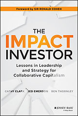 eBook (epub) Impact Investor de Cathy Clark, Jed Emerson, Ben Thornley