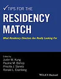 E-Book (epub) Tips for the Residency Match von Justin W. Kung, Pauline M. Bishop, Priscilla J. Slanetz