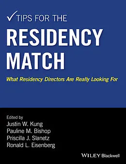E-Book (epub) Tips for the Residency Match von Justin W. Kung, Pauline M. Bishop, Priscilla J. Slanetz