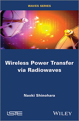 eBook (pdf) Wireless Power Transfer via Radiowaves de Naoki Shinohara