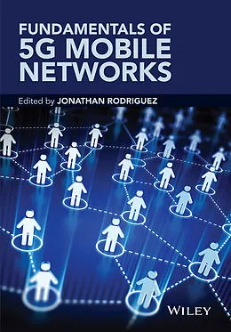 E-Book (epub) Fundamentals of 5G Mobile Networks von Jonathan Rodriguez