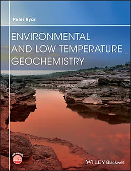 E-Book (epub) Environmental and Low Temperature Geochemistry von Peter Ryan