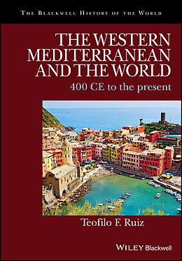 eBook (epub) Western Mediterranean and the World de Teofilo F. Ruiz