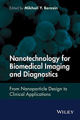 eBook (epub) Nanotechnology for Biomedical Imaging and Diagnostics de Mikhail Y. Berezin