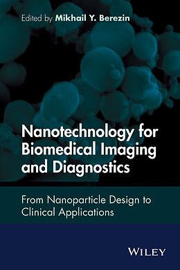 eBook (pdf) Nanotechnology for Biomedical Imaging and Diagnostics de Mikhail Y. Berezin