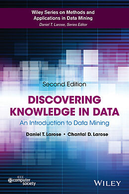 E-Book (epub) Discovering Knowledge in Data von Daniel T. Larose, Chantal D. Larose