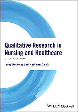eBook (epub) Qualitative Research in Nursing and Healthcare de Immy Holloway, Kathleen Galvin