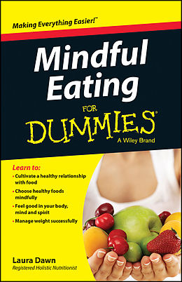 E-Book (pdf) Mindful Eating For Dummies von Laura Dawn