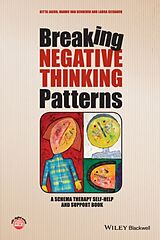 Kartonierter Einband Breaking Negative Thinking Patterns von Gitta Jacob, Hannie van Genderen, Laura Seebauer