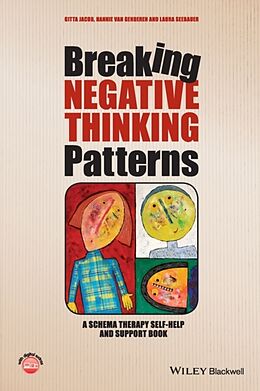 Kartonierter Einband Breaking Negative Thinking Patterns von Gitta Jacob, Hannie van Genderen, Laura Seebauer