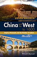 E-Book (pdf) China and the West to 1600 von Steven Wallech