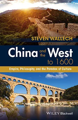 E-Book (pdf) China and the West to 1600 von Steven Wallech