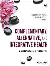 eBook (epub) Complementary, Alternative, and Integrative Health de Miguel A. Perez