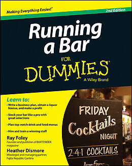 E-Book (epub) Running a Bar For Dummies von Ray Foley, Heather Dismore