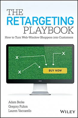 E-Book (pdf) The Retargeting Playbook von Adam Berke, Gregory Fulton, Lauren Vaccarello
