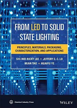 E-Book (pdf) From LED to Solid State Lighting von S. W. Ricky Lee, Jeffery C. C. Lo, Mian Tao