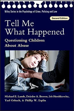 E-Book (pdf) Tell Me What Happened von Michael E. Lamb, Deirdre A. Brown, Irit Hershkowitz